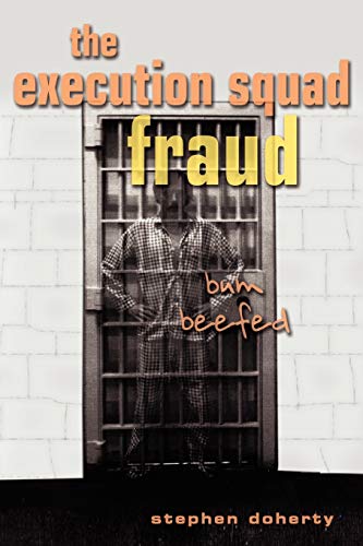 Beispielbild fr The Execution Squad Fraud: Bum Beefed zum Verkauf von ThriftBooks-Atlanta