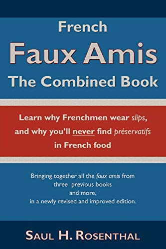 Beispielbild fr French Faux Amis: The Combined Book (English and French Edition) zum Verkauf von BooksRun
