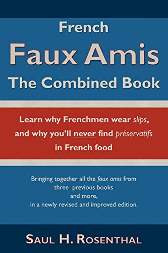 Stock image for French Faux Amis: The Combined Book (English and French Edition) for sale by HPB-Red