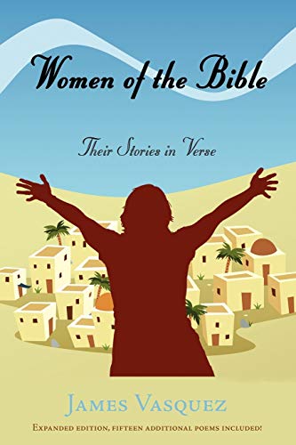 Imagen de archivo de Women of the Bible : Their Stories in Verse a la venta por Better World Books