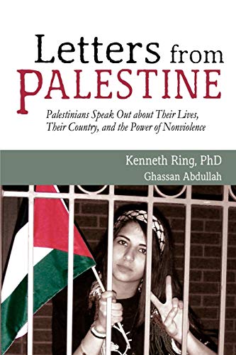 Stock image for Letters from Palestine: Palestinians Speak Out about Their Lives, Their Country, and the Power of Nonviolence for sale by Textbooks_Source