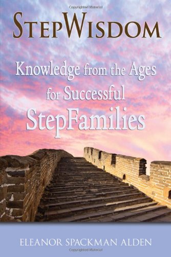 Imagen de archivo de StepWisdom: Knowledge from the Ages for Successful StepFamilies a la venta por ThriftBooks-Dallas