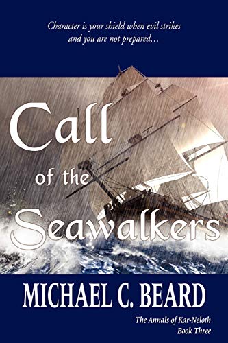 9781604944631: Call of the Seawalkers: The Annals of Kar-Neloth Book Three