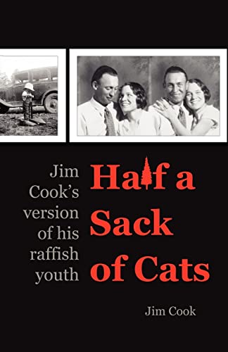 Beispielbild fr Half a Sack of Cats: Jim Cook's Version of His Raffish Youth zum Verkauf von ThriftBooks-Dallas