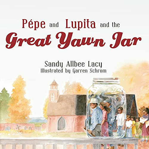 Imagen de archivo de Pepe and Lupita and the Great Yawn Jar a la venta por ThriftBooks-Dallas