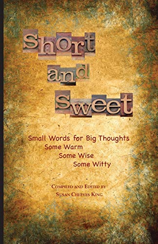 9781604950274: Short and Sweet: Small Words for Big Thoughts