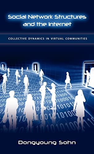 9781604975369: Social Network Structures and the Internet: Collective Dynamics in Virtual Communities