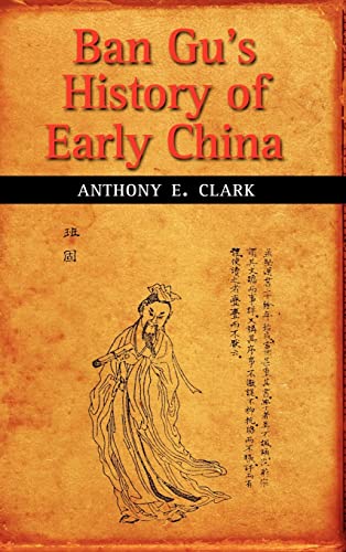 Beispielbild fr Ban Gu's History of Early China zum Verkauf von Lucky's Textbooks