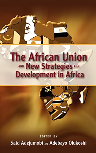 Stock image for The African Union and New Strategies for Development in Africa for sale by Lucky's Textbooks