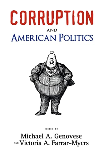 9781604977738: Corruption and American Politics