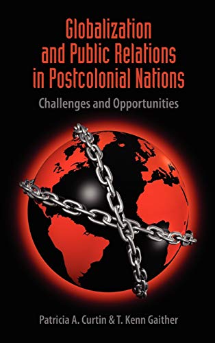 Stock image for Globalization and Public Relations in Postcolonial Nations for sale by California Books