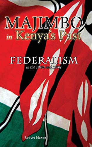 Stock image for Majimbo in Kenya's Past: Federalism in the 1940s and 1950s for sale by ThriftBooks-Atlanta