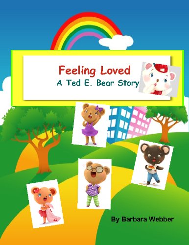 Stock image for Feeling Loved, A Ted E. Bear Story for sale by Dailey Ranch Books