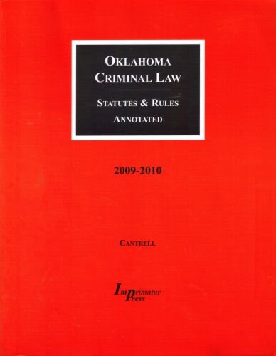 Beispielbild fr Oklahoma Criminal Law - Statutes and Rules - Annotated 2009-2010 zum Verkauf von HPB-Red