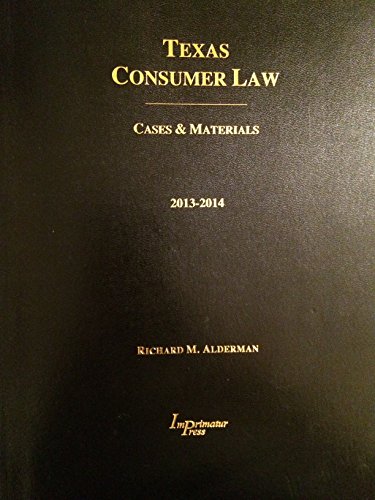 Beispielbild fr Texas Consumer Law Cases and Materials 2013-2014 zum Verkauf von HPB-Red