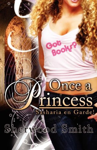 Stock image for Once a Princess (Sasharia En Garde) for sale by SecondSale