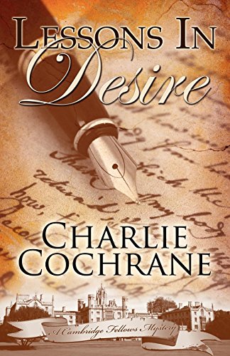 Imagen de archivo de Lessons in Desire (Cambridge Fellows Mysteries, Book 2) a la venta por Irish Booksellers