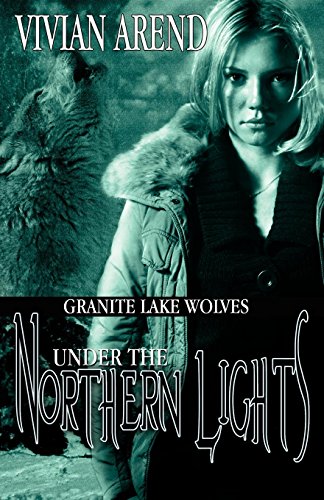 Beispielbild fr Under the Northern Lights (Granite Lake Wolves) zum Verkauf von HPB-Emerald