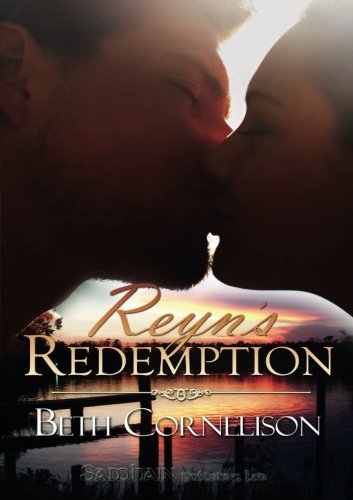 Reyn's Redemption (9781605049625) by Cornelison, Beth