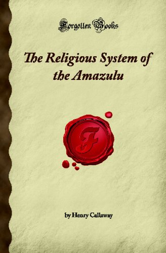 9781605060057: The Religious System of the Amazulu (Forgotten Books)