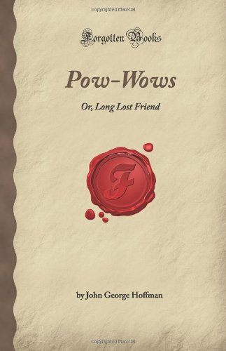 Stock image for Pow-Wows: Or, Long Lost Friend (Forgotten Books) for sale by GF Books, Inc.