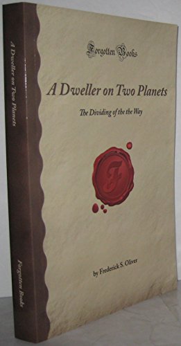 9781605060811: A Dweller on Two Planets: The Dividing of the the Way (Forgotten Books)