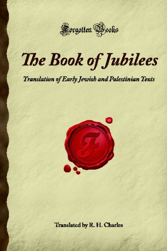 9781605061009: The Book of Jubilees: Translation of Early Jewish and Palestinian Texts (Forgotten Books)