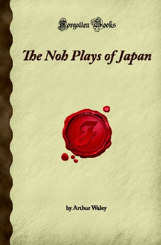 9781605061344: The Noh Plays of Japan (Forgotten Books)