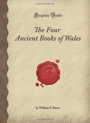 Imagen de archivo de The Four Ancient Books of Wales (Forgotten Books) a la venta por Booksavers of MD