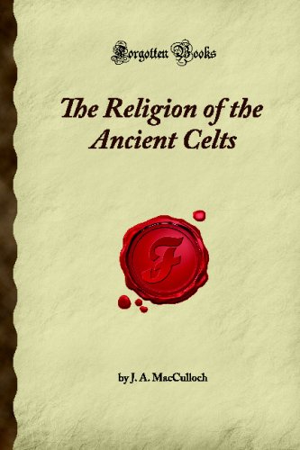9781605061979: The Religion of the Ancient Celts: (Forgotten Books)