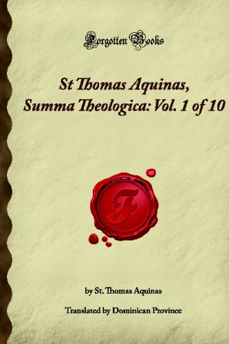 9781605062235: St Thomas Aquinas, Summa Theologica: Vol. 1 of 10 (Forgotten Books)