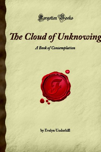 The Cloud of Unknowing: A Book of Contemplation (Forgotten Books) (9781605062280) by Liveing, Robert
