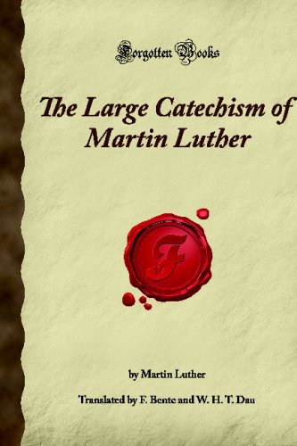 9781605062303: The Large Catechism of Martin Luther: (Forgotten Books)