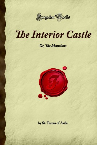 Stock image for The Interior Castle: Or, The Mansions (Forgotten Books) for sale by WorldofBooks