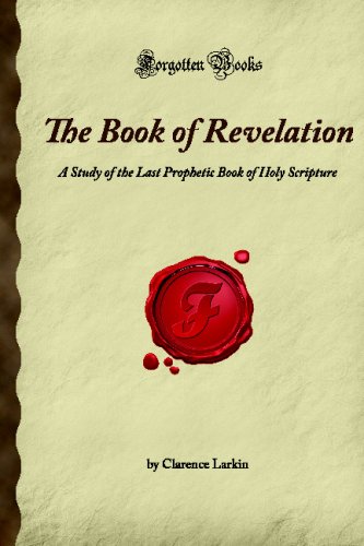 Stock image for The Book of Revelation: A Study of the Last Prophetic Book of Holy Scripture (Forgotten Books) for sale by Revaluation Books