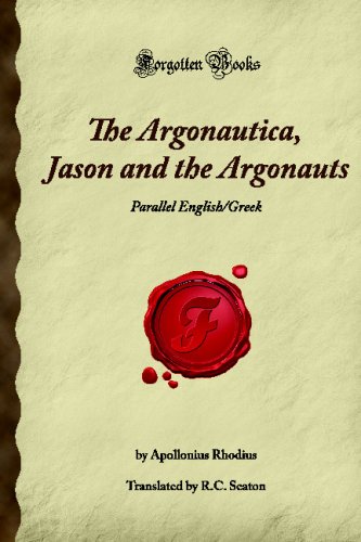 9781605063317: The Argonautica, Jason and the Argonauts: Parallel English/Greek (Forgotten Books)