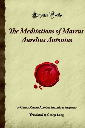 Stock image for The Meditations of Marcus Aurelius Antonius: (Forgotten Books) for sale by HPB-Red