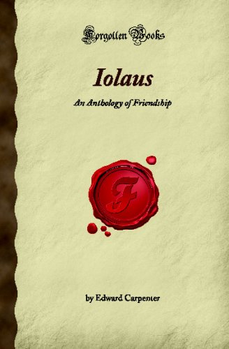 9781605063874: Iolaus: An Anthology of Friendship (Forgotten Books)