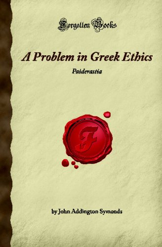 9781605063898: A Problem in Greek Ethics: Paiderastia (Forgotten Books)