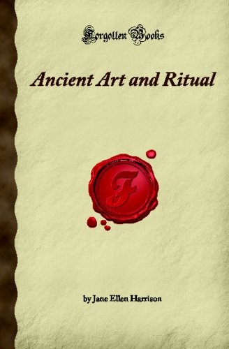 Imagen de archivo de Ancient Art and Ritual (Forgotten Books) a la venta por MusicMagpie