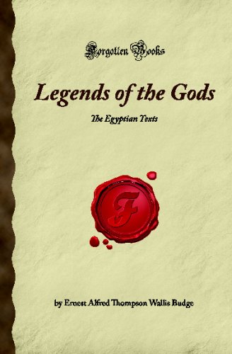 Stock image for Legends of the Gods: The Egyptian Texts (Forgotten Books) for sale by Revaluation Books