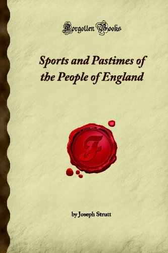 Beispielbild fr Sports and Pastimes of the People of England (Forgotten Books) zum Verkauf von medimops
