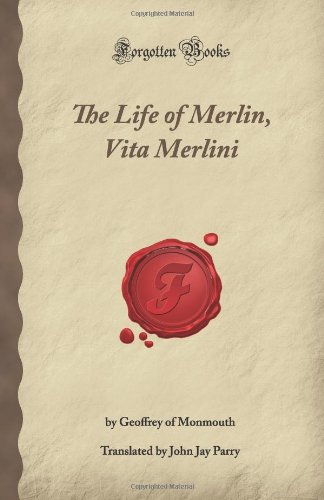 Imagen de archivo de The Life of Merlin, Vita Merlini (Forgotten Books) a la venta por Goodbookscafe