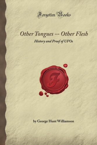 Beispielbild fr Other Tongues -- Other Flesh: History and Proof of UFOs (Forgotten Books) zum Verkauf von Revaluation Books