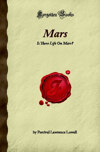 Beispielbild fr Mars: Is There Life On Mars? (Forgotten Books) zum Verkauf von BooksRun