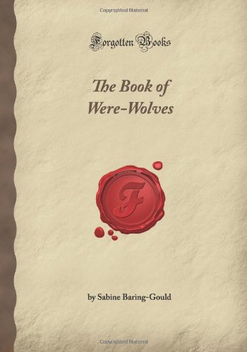 Stock image for The Book of Werewolves (Forgotten Books) for sale by Goodwill Books