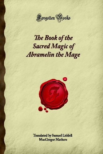 Stock image for The Book of the Sacred Magic of Abramelin the Mage (Forgotten Books) for sale by Revaluation Books
