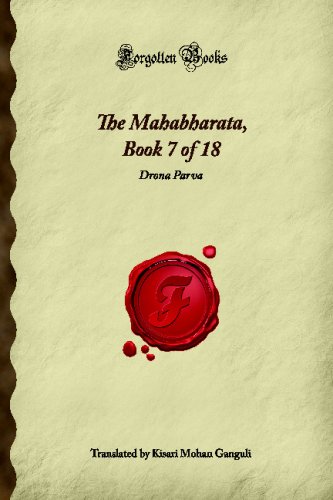 Stock image for The Mahabharata, Book 7 of 18: Drona Parva (Forgotten Books) for sale by BASEMENT BOOKS