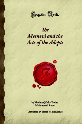 Imagen de archivo de The Mesnevi and the Acts of the Adepts (Forgotten Books) a la venta por ThriftBooks-Dallas