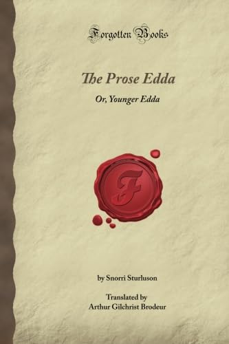 Stock image for The Prose Edda: Or, Younger Edda (Forgotten Books) for sale by SecondSale